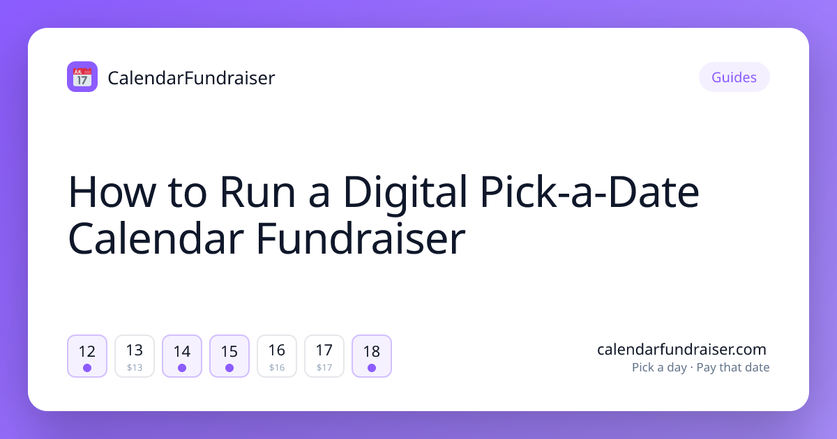 How to Run a Digital Pick-a-Date Calendar Fundraiser — a pick-a-date calendar fundraiser guide from CalendarFundraiser